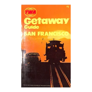 "Twa Getaway Guide San Franscisco" Book 1971 Godwin, John and Bryant, Beth