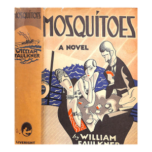 "Mosquitoes" 1927 Faulkner, William