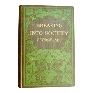 1904 Breaking Into Society Book by George Ade For Sale