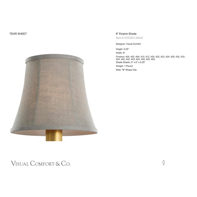 Visual Comfort Signature 6" Natural Linen Soft Empire Shade Designer: Visual Comfort Signature Height: 5.25" Base: Shade...