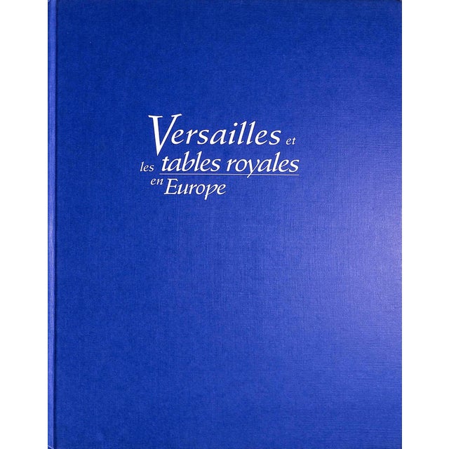 1990s "Versailles Et Les Tables Royales en Europe" Book 1993 For Sale - Image 5 of 12