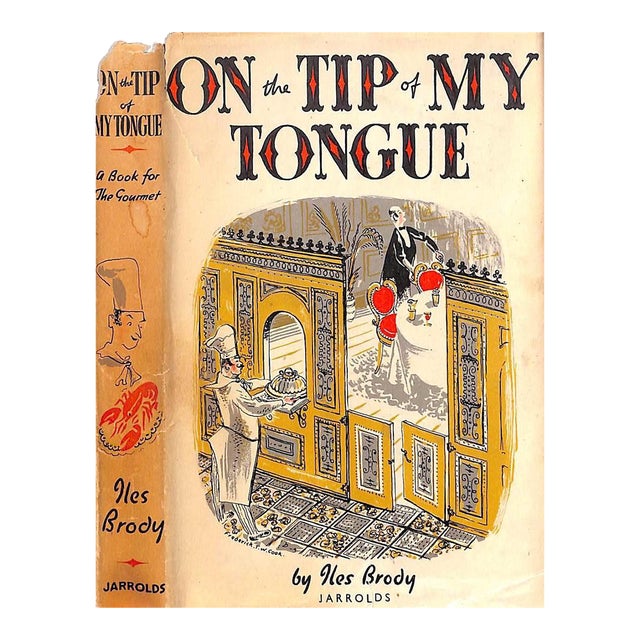 "On the Tip of My Tongue: A Book for the Gourmet" 1946 Brody, Iles For Sale