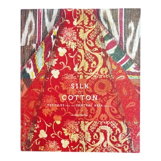 Silk and Cotton - Textiles From the Central Asian That Was by Susan Meller For Sale