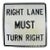 Vintage Right Lane Must Turn Right Large Steel Traffic Sign For Sale