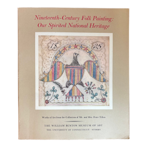 1973 First Edition "Nineteenth Century Folk Painting: Our Spirited Heritage" Museum Exhibition Art Book
