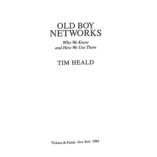 HEALD, Tim [288] pp. Ticknor & Fields 1984 6 1/2" x 9 1/2" Jacket design by Katya Wells An insider's detailed, diffuse...