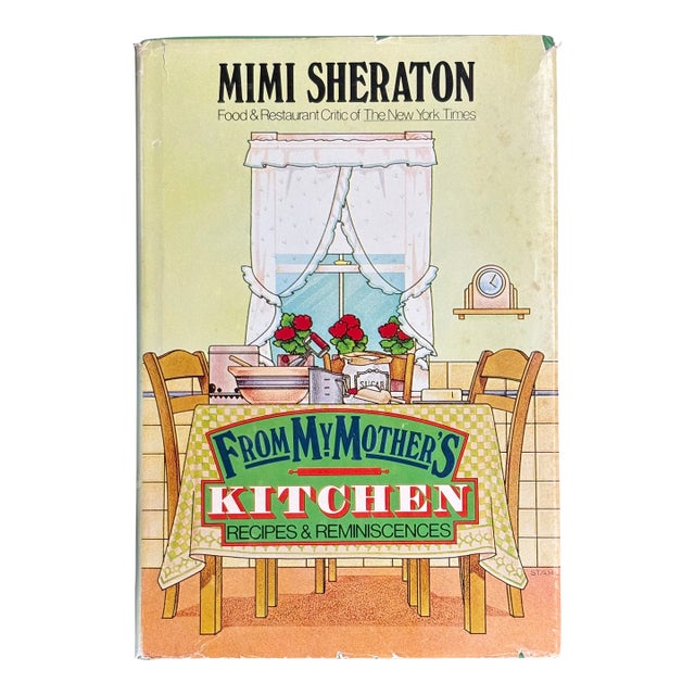 From My Mother's Kitchen Recipes and Resentments, Mimi Sheraton, First Edition, 1979 For Sale