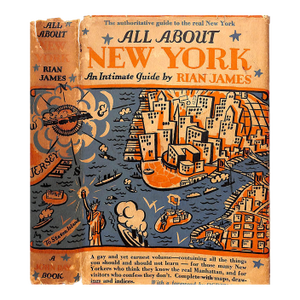 "All About New York: An Intimate Guide " 1931 James, Rian