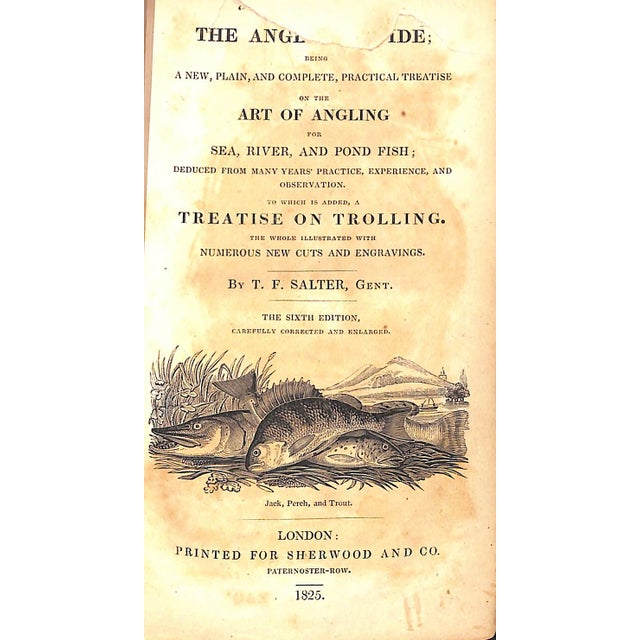 SALTER, T.F. The Angler's Guide, being a complete practical treatise on angling: containing the whole art of trolling,...