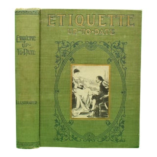 "Etiquette Up-to-Date: For Polite Society" 1901 White, Annie Randall For Sale