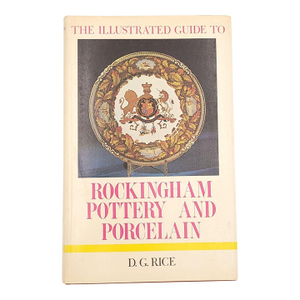 d.g. Rice, "The Illustrated Guide to Rockingham Pottery and Porcelain", 1971