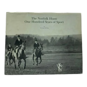 1995 Signed The Norfolk Hunt: One Hundred Years of Sport by Norman M. Fine Book