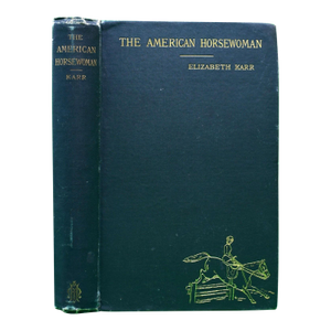 "The American Horsewoman" 1884 Karr, Elizabeth