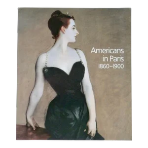Americans in Paris, 1860-1900