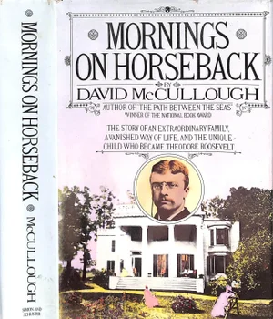 "Mornings on Horseback" 1981 McCullough, David