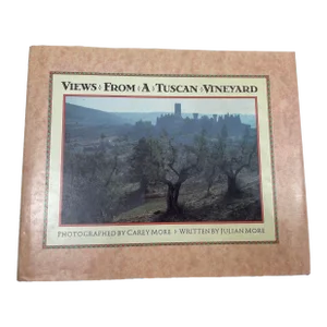 Views From a Tuscan Vineyard Hardcover Book by Julian and Carey More 1987