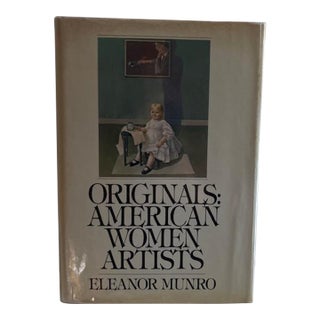 Originals: American Women Artists Hardcover Book Elanor Munro For Sale