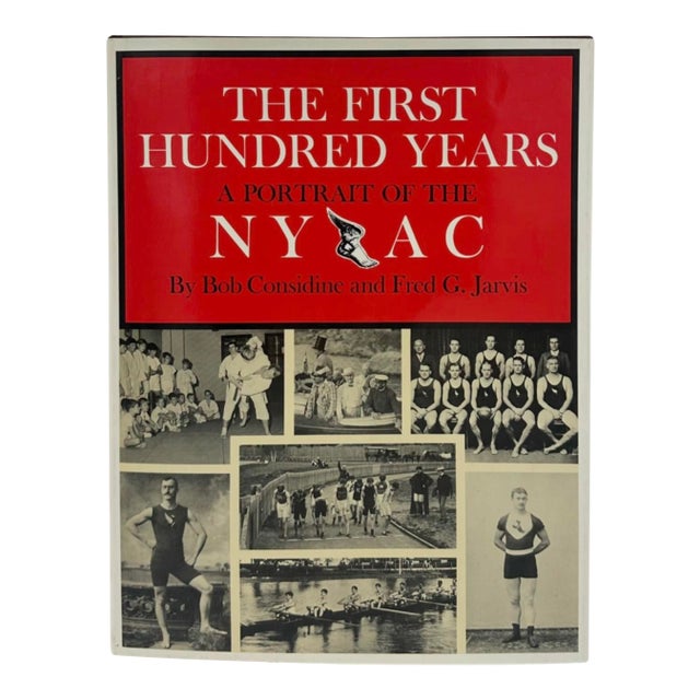 The First Hundred Years a Portrait of the New York Athletic Club 1969 Book For Sale