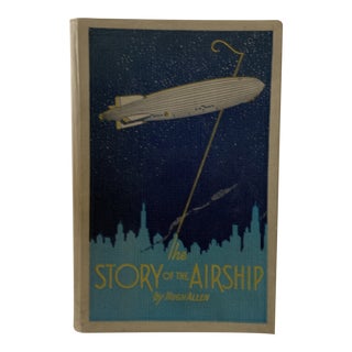 1931 The Story of the Airship Book For Sale