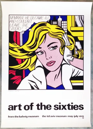 Roy Lichtenstein Art of the Sixties, From the Ludwig Museum, the Tel Aviv Museum, May to July 1979, (Un-Signed Poster) by Roy Lichtenstein