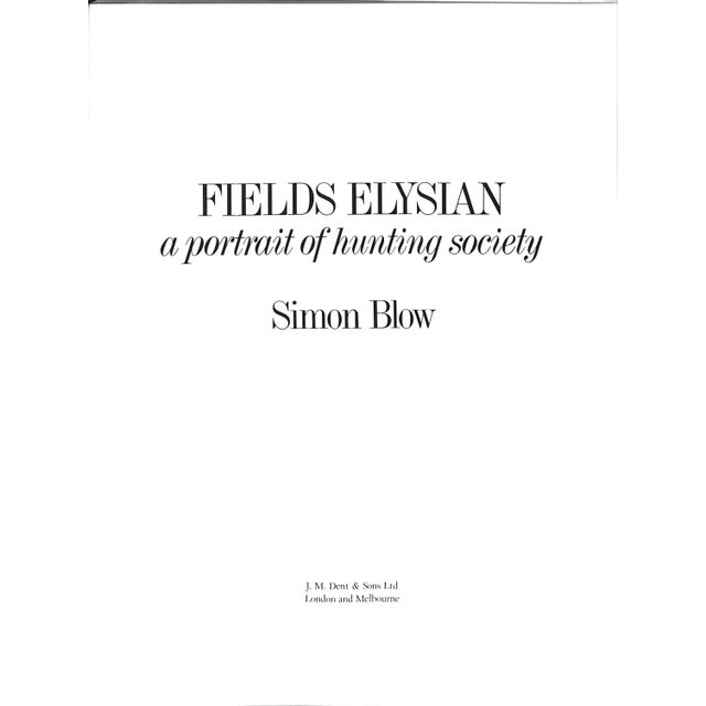 BLOW, Simon [151] pp. J.M. Dent & Sons Ltd. 1983 11" x 8 1/2 Hunting has long been a feature of English country life,...