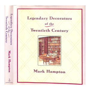 "Legendary Decorators of the Twentieth Century" 1992 Hampton, Mark (Inscribed)