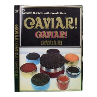 "Caviar! Caviar! Caviar!" 1981 Stein, Gerald M. And Bain, Donald For Sale