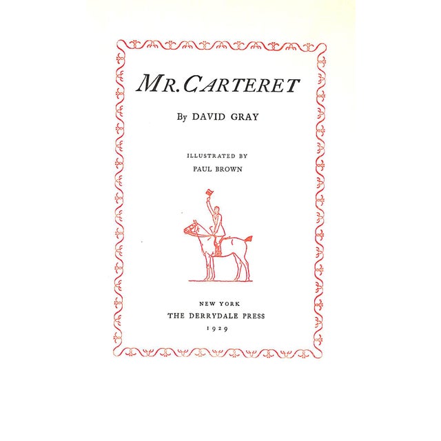 GRAY, David Vol. I (SIGNED) [181] pp. Vol. II [209] pp. Vol. III Mr. Carteret [163] pp. The Derrydale Press Hitchcock...