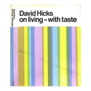 "David Hicks on Living- With Taste" 1969 Hicks, David (Inscribed) For Sale