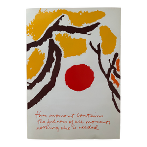 Corita Kent (Sister Mary Corita Kent) "This Moment Contains the Fullness of All Moments" Original Print (1982)