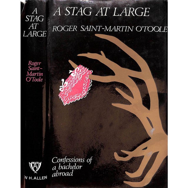 "A Stag at Large: Confessions of a Bachelor Abroad" 1969 O'toole, Roger Saint-Martin For Sale