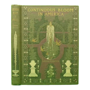 "Continuous Bloom in America" 1926 Shelton, Louise