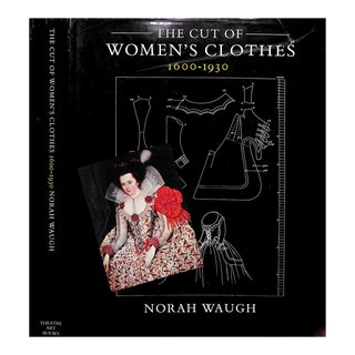 "The Cut of Women's Clothes 1600-1930" 1985 Waugh, Norah For Sale
