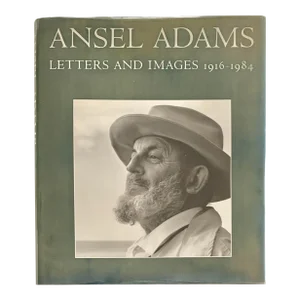 Ansel Adams: Letters and Images, 1916-1984
