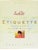 What a fun compare & contrast read -- what was "proper" in 1963 vs. the cultural norm in 1997. Each is a time capsule of...