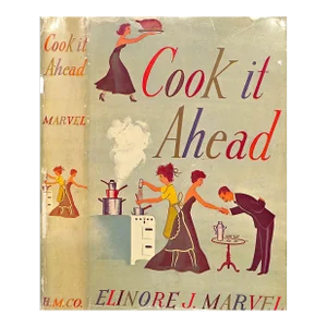 "Cook It Ahead" 1951 Marvel, Elinore J.