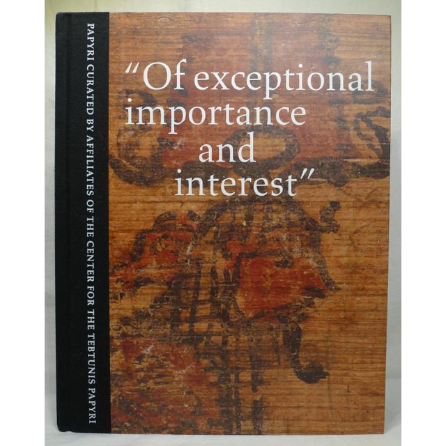 Title: "Of Exceptional Importance and Interest": Papyri Curated by Affiliates of the Center for the Tebtunis Papyri....