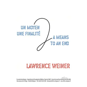 2006 Lawrence Weiner 'A Means To An End' Contemporary White,Red,Blue France Offset Lithograph
