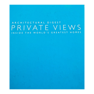 Private Views: Inside the World's Greatest Homes by Architectural Digest. Hard Cover Book.