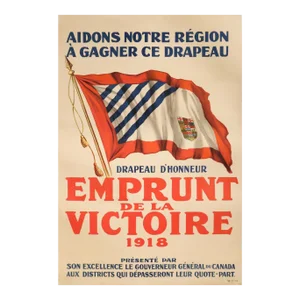 1918 Canadian World War One Poster - Drapeau D'Honneur, Emprunt De La Victoire (French Language)