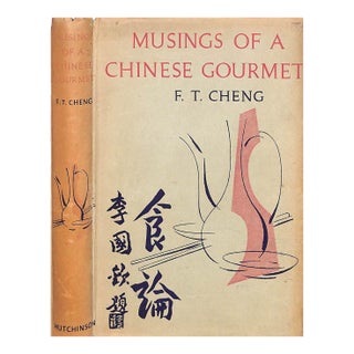 "Musings of a Chinese Gourmet Food Has Its Place in Culture" 1955 Cheng, f.t. For Sale