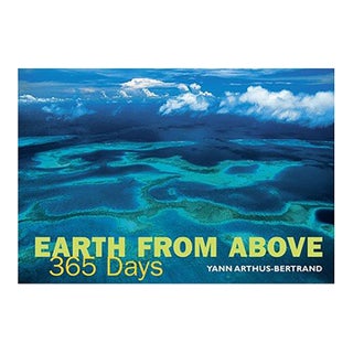 Earth From Above: 365 Days by Yann Arthus-Bertrand For Sale