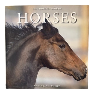 The Complete Book of Horses by Nicola Jane Swinney For Sale