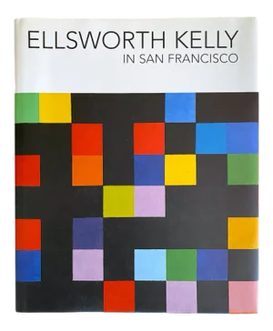 " Ellsworth Kelly in San Francisco " First Edition Signed Modernist Hardcover Exhibition Art Book