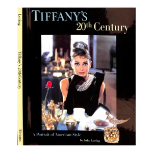 "Tiffany's 20th Century: A Portrait of American Style" 1997 Loring, John (Inscribed)