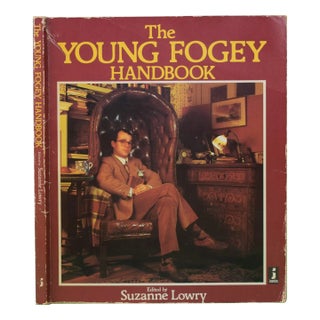"The Young Fogey Handbook a Guide to Backward Mobility" Book 1985 Lowry, Suzanne For Sale