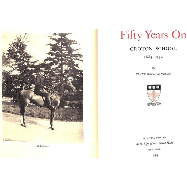Traditional "Fifty Years On: Groton School 1884-1934" 1934 Ashburn, Frank Davis For Sale - Image 3 of 17