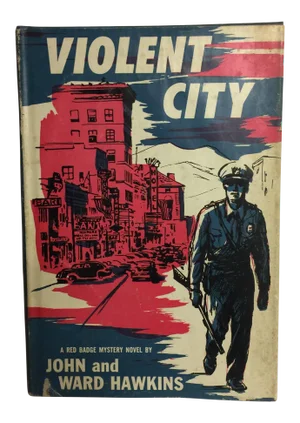 Violent City by John and Ward Hawkins 1957