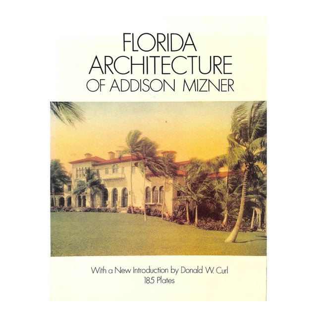 "Florida Architecture of Addison Mizner" 1992 Curl, Donald For Sale