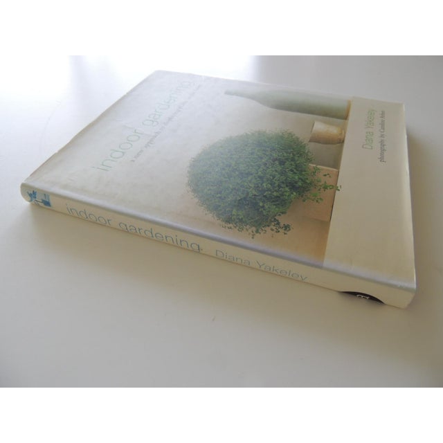 Indoor Gardening by Diana Yakeley Hardcover Book. For Sale - Image 4 of 6